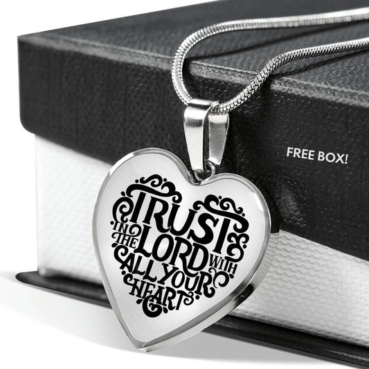 Trust In The Lord With All Your Heart - Necklace